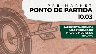 [LIVE] | 8:30 - Ponto de Partida com William Marques - 10/03