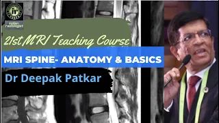 MRI Spine - Anatomy & Basics | Dr Deepak Patkar | MRI Teaching Course | spine sequences | backache