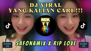 DJ BREAKBEAT SAFONAMIX X RIP LOVE | DJ VIRAL TIKTOK MINGGU INI | DJ VIRAL YANG KALIAN CARI !