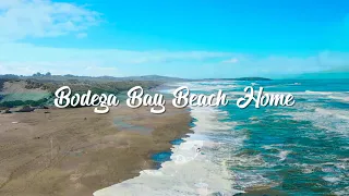 Bodega Bay Beach Home!