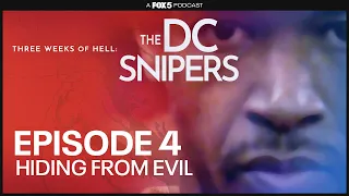 The DC Snipers Podcast | Hiding from Evil - Episode 4 | FOX 5 DC