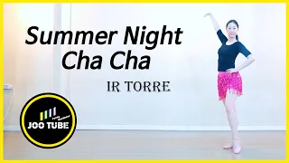 Summer Night Cha Cha ◀ Joo.0206 ▶ Linedance