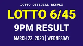 6/45 LOTTO RESULT TODAY 9PM DRAW March 22, 2023 Wednesday PCSO MEGA LOTTO 6/45 Draw Tonight