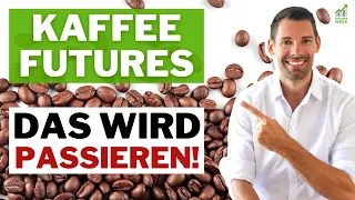 Kaffee-Futures: Kaufgelegenheit voraus!