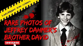 Rare photos of Jeffrey Dahmer's brother David - the Milwaukee Cannibal