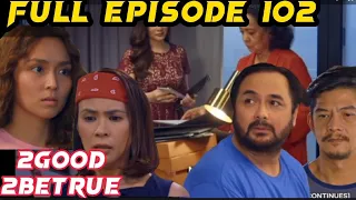 2good2betrue Full Episode 102 Fanmade review