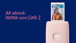 All about: instax mini Link 2