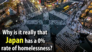 How JAPAN “solved” the problem of homelessness