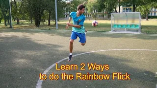 Rainbow Flick Tutorial /How to do the Rainbow Flick /2 Types /Jay Jay Okocha, Neymar