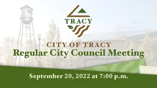 September 20, 2022 - Regular Meeting of the Tracy City Council