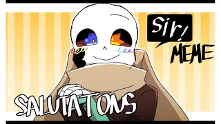 !SALUTATONS SIR! MEME / ink sans [loop]