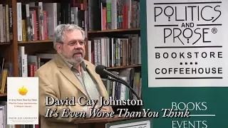 David Cay Johnston, "It's Even Worse Than You Think"