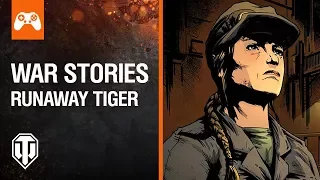 World of Tanks Console - War Stories: Runaway Tiger