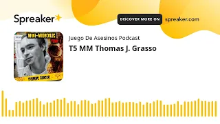 T5 MM Thomas J. Grasso