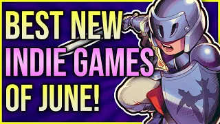 Top NEW INDIE GAMES of June 2022!