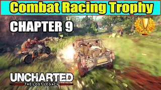 Combat Racing Trophy Guide - Chapter 9 | Uncharted the Lost Legacy