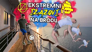 EKSTREMNI IZAZOVI NA BRODU!!! w/DJOTAFREESTYLE