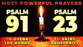 PSALM 91 & PSALM 23 | THE TWO MOST POWERFUL PRAYERS IN THE BIBLE