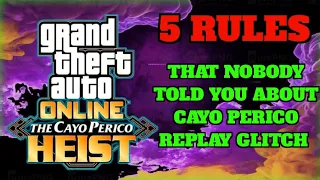 5 RULES TO DO CAYO PERICO REPLAY GLITCH SUCCESSFULLY.