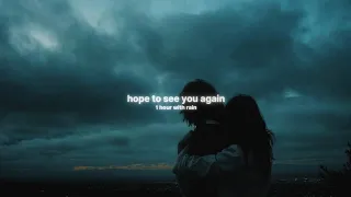 Antent - hope to see you again (1 hour with rain)
