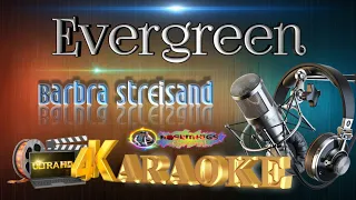Evergreen - Barbra Streisand - (ULTRA HD) KARAOKE 🎤🎶