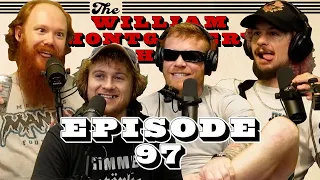 Sean O'Malley & Tim Welch | The William Montgomery Show #97