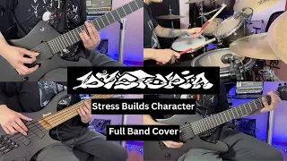 Dystopia - Stress Builds Character | Full Band Cover (Drums, Guitar, Bass)