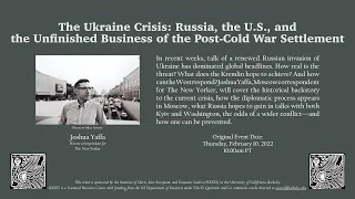 Joshua Yaffa - "The Ukraine Crisis: the Unfinished Business of the Post-Cold War Settlement"