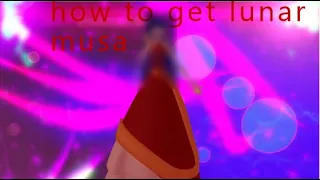 How to get lunar musa (glam magic power)