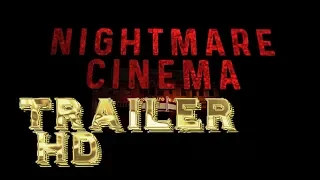 Nightmare Cinema - 2019 Antologia de Terror Trailer