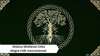 Música Medieval Celta Alegre Folk Instrumental