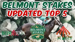 2024 Belmont Stakes TOP 5 - UPDATED - Fierceness is out! Mindframe? Sierra Leone? Mystik Dan?