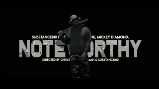 Substance810 - Noteworthy Feat. Dango Forlaine & Mickey Diamond (Official Video)