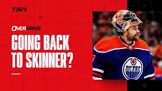 Does Skinner get the net back for game 5?| OverDrive - Hour 2 - 05/15/2024