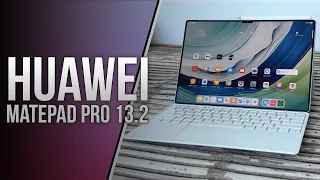 HUAWEI MatePad Pro 13.2 Review: HUAWEI's BEST TABLET EVER!