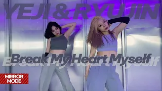 [MIRRORED] ITZY YEJI & RYUJIN (예지 & 류진) - Break My Heart Myself' 거울모드 Dance Cover / Fix ver.