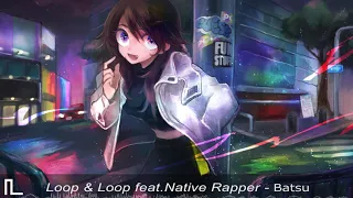 Garage Music 2020 | Batsu - Loop & Loop feat.Native Rapper