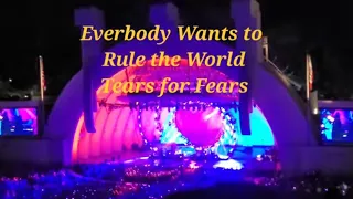 Everbody Wants to Rule the World - Tears for Fears @ Hollywood Bowl 8/2/2023