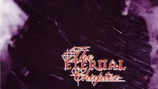 The Eternal Chapter — Through the Darkest Night