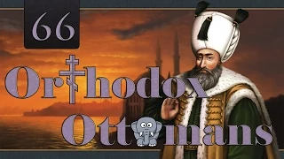 Orthodox Ottomans 66 (EU4 1.7)