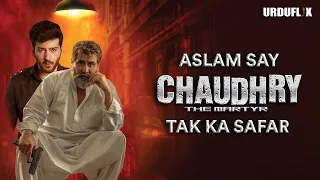 Latest Pakistani Moive Aslam Say Chaudhry Tak ka Safar | CHAUDHRY THE MARTYR | Moive Clip