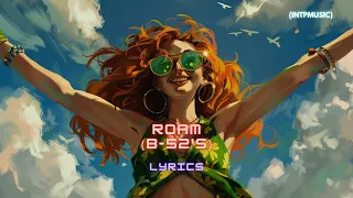 B-52's - Roam (Lyrics)