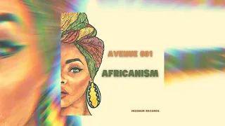 Avenue 001 - Africanism (Original Mix)