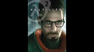 Half-Life 2 Gameplay Stream (Full Game)