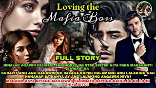 FULL STORY | LOVING THE MAFIA BOSS | OfwPinoyLibangan | Johan & Hazel Love Drama Series
