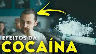 EFEITOS DA COCAÍNA NO CORPO HUMANO