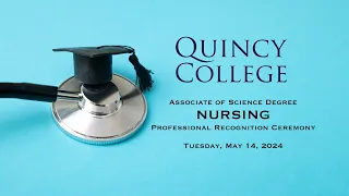 Quincy College Nursing Professional Recognition Ceremony