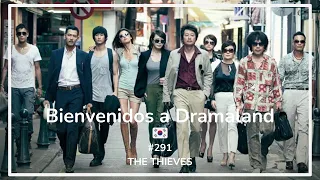'The Thieves' | P291 | Cine Coreano| 🎬Bienvenidos a Dramaland🎬