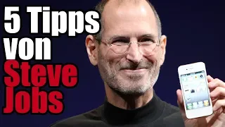 Die 5 besten Tipps von Steve Jobs