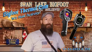 BIGFOOT THERMAL CAM, WE HAD ACTIVITY! Read Below.